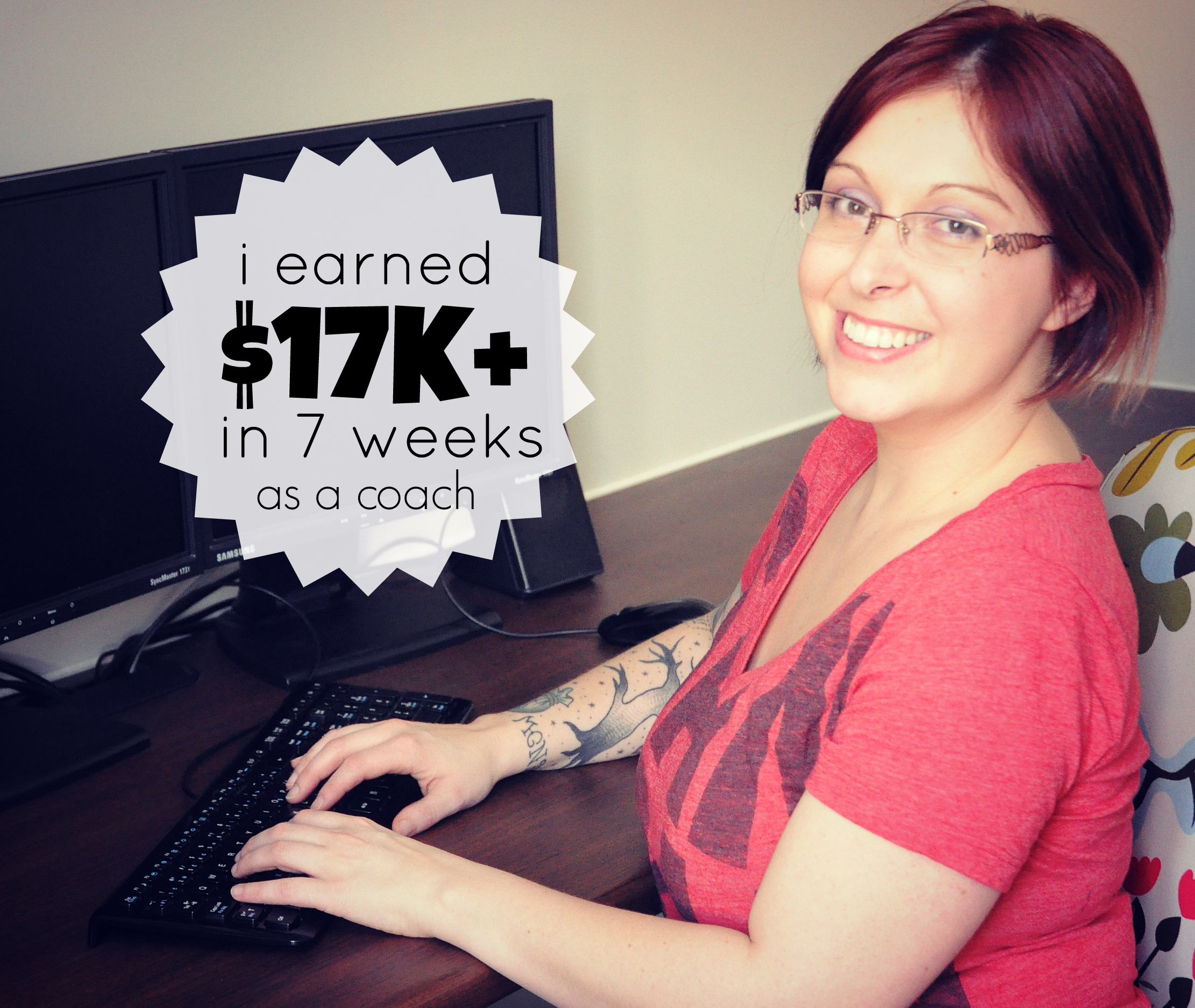 Exactly How I Earned Over $17K in 7 Weeks as a Coach