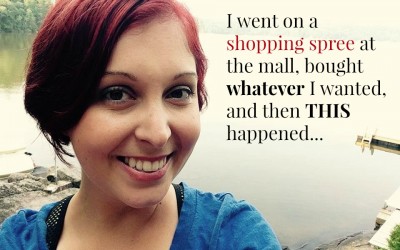 I went on a shopping spree at the mall, bought whatever I wanted, and then this happened…