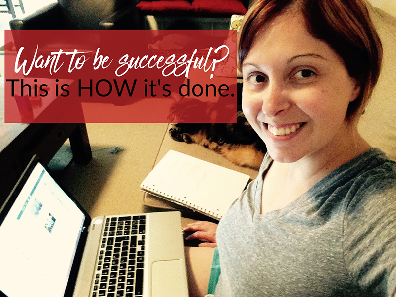 Want to be successful? This is HOW it’s done –