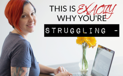 THIS IS EXACTLY WHY YOU’RE STRUGGLING –