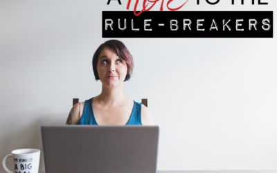 A NOTE TO THE RULE-BREAKERS