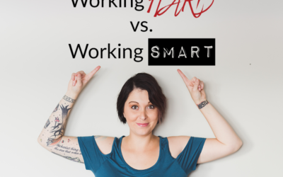 Working HARD vs. Working SMART