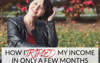 HOW I TRIPLED MY INCOME IN ONLY A FEW MONTHS