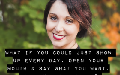 WHAT IF YOU COULD JUST SHOW UP EVERY DAY, OPEN YOUR MOUTH & SAY WHAT YOU WANT, AND GET PAID FOR IT?