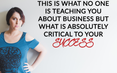 THIS IS WHAT NO ONE IS TEACHING YOU ABOUT BUSINESS BUT WHAT IS ABSOLUTELY CRITICAL TO YOUR SUCCESS